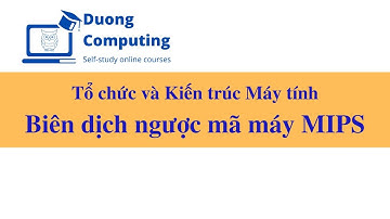 TC&KTMT - IT006 - IT012 - Chuyển mã máy sang MIPS