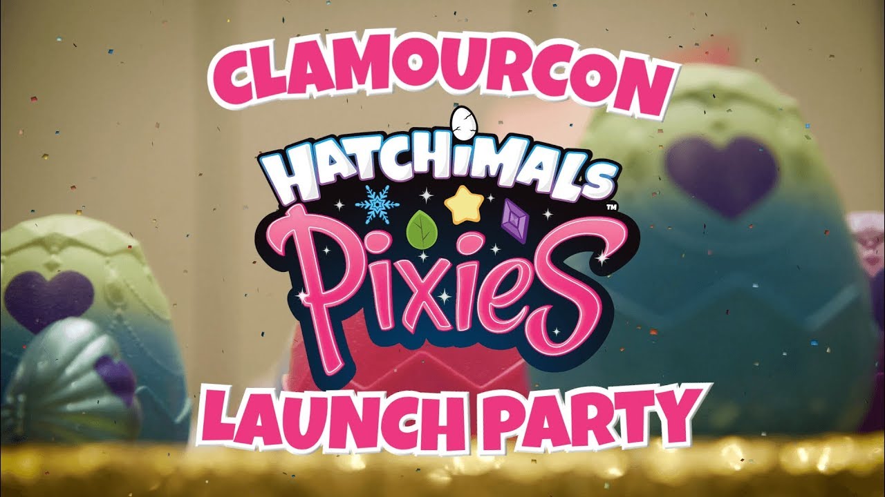 Hatchimals PIXIES Launch Party at ClamourCon 2019!