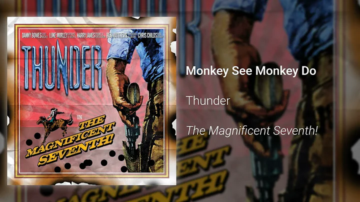 Thunder – Monkey See, Monkey Do (Official Audio)