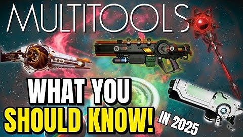 EVERYTHING You Need To Know About MULTI-TOOLS In No Mans Sky Update For 2025!!
