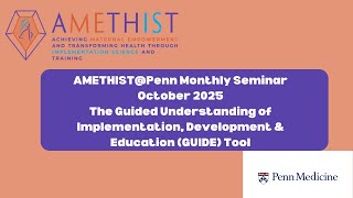 AMETHIST@Penn October 2025 Monthly Seminar - GUIDE Tool