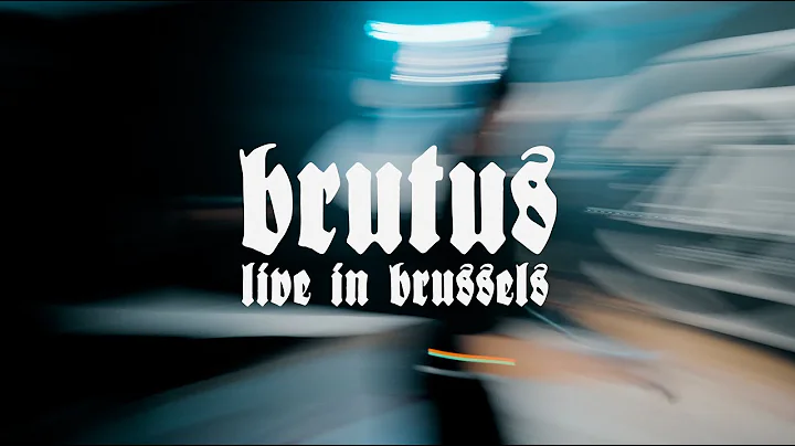 Brutus - Live in Brussels (full concert)