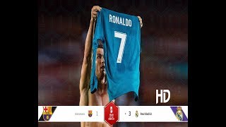 Barcelona Vs Real Madrid 1-3 13 August 2017 Spanish Super Cup Final First Leg Highlights & Goals