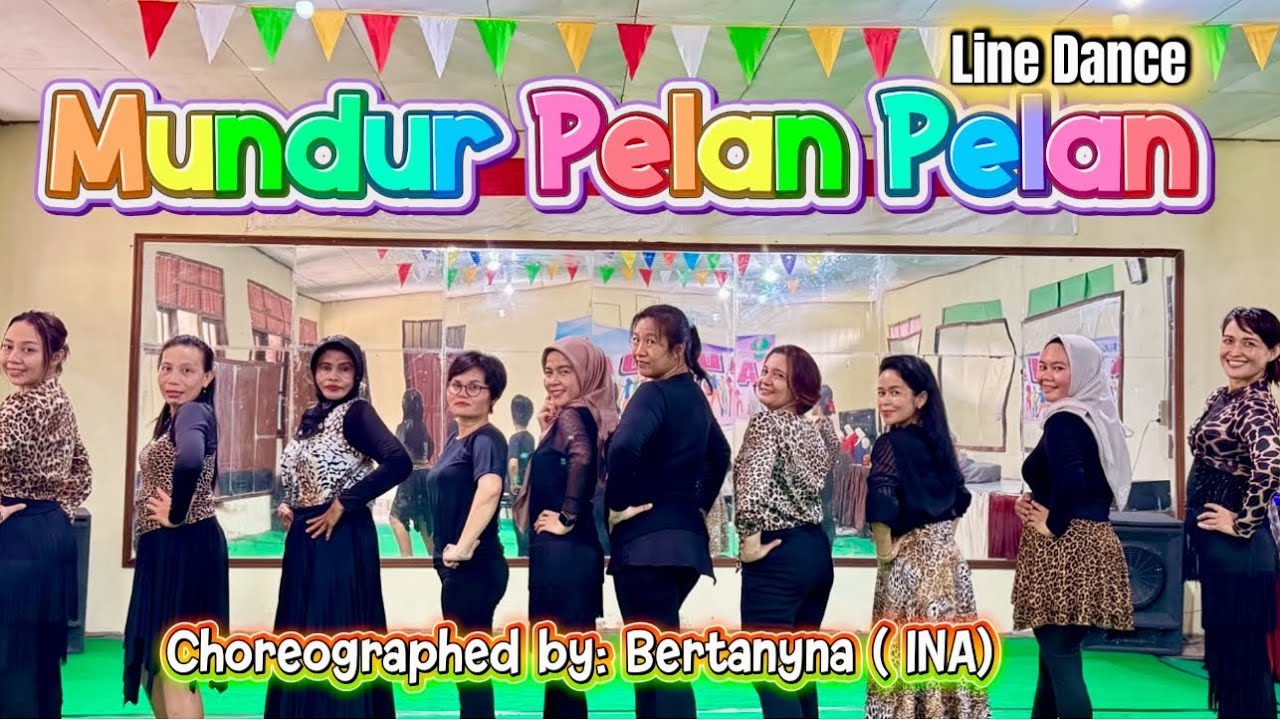 Mundur Pelan Pelan || Line Dance || Level: Phrased Improver || Choreo: Bertanyna ( INA)