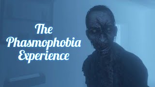 The Phasmophobia Experience