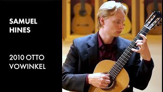 Federico Moreno Torroba's "Romance de los Pinos" played by Samuel Hines on a 2010 Otto Vowinkel
