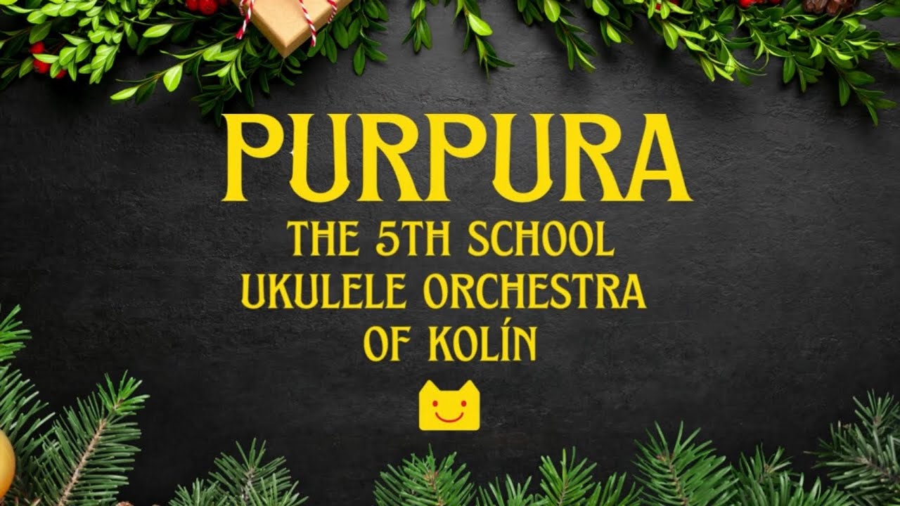 PURPURA - The 5th School Ukulele Orchestra of Kolín