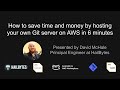 How to save time and money with hailbytes git on aws marketplace
