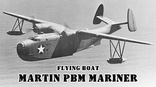 American flying boat Martin PBM Mariner || Review