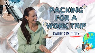 CARRY ON ONLY: packing for work travel