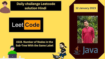1519 || Number of Nodes in the Sub-Tree With the Same Label || Leetcode Daily Challenge --Hindi