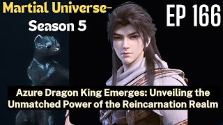 [EP166] Azure Dragon King Emerges: Unveiling the Unmatched Power of the Reincarnation Realm