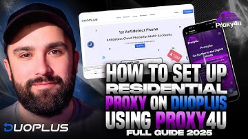 How to Set Up Residential Proxy on Duoplus Using Proxy4U (Full Guide 2025)