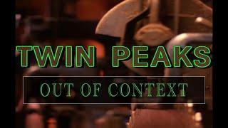 Twin Peaks Out of Context #2