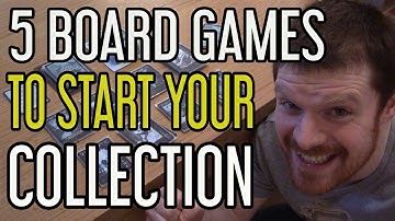 5 Board Games To Start Your Collection