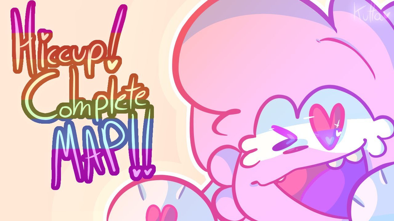 Hiccup! || COMPLETE MAP || Check desc for participants || HAPPY NEW YEARS! ||