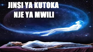 Jinsi ya kutoka nje ya mwili | Astral Projection | Nguvu za Miujiza | Best ways 2