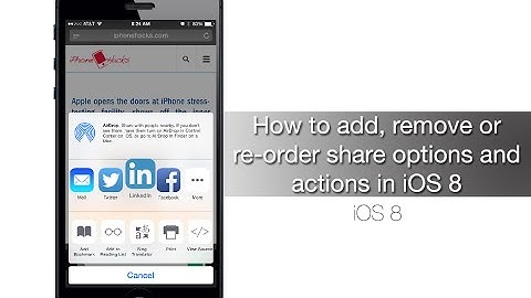 How to add, remove or re-order share options and actions in iOS 8 - iPhone Hacks