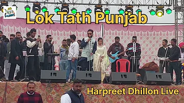 Punjab I Lok Tath I Harpreet Dhillon live I new punjabi song 2023 I JS Jass Music Fazilka Punjab