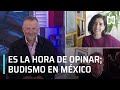 Budismo en México - Es la Hora de Opinar