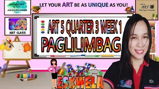 PAGLILIMBAG Grade5 Lesson in Art Quarter3 Week1