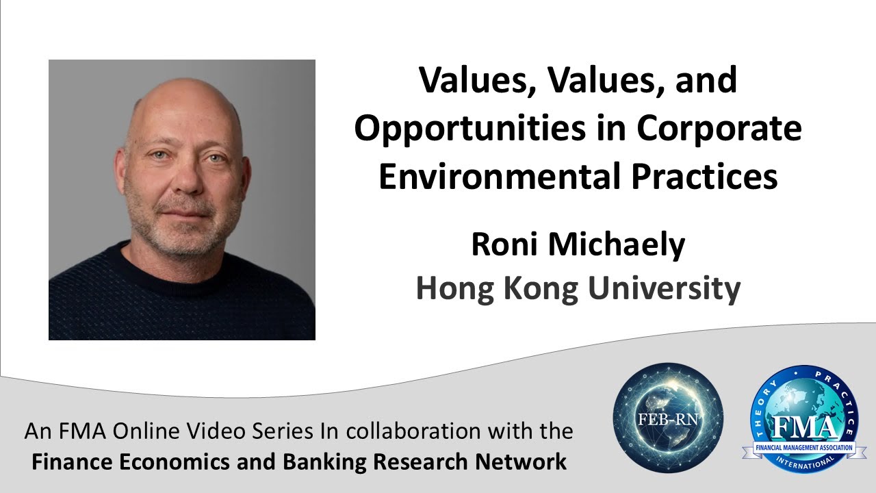 Values, Values, and Opportunities in Corporate Environmental Practices - Roni Michaely