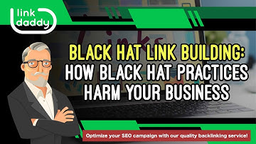 Black Hat Link Building - How Black Hat Practices Harm Your Business