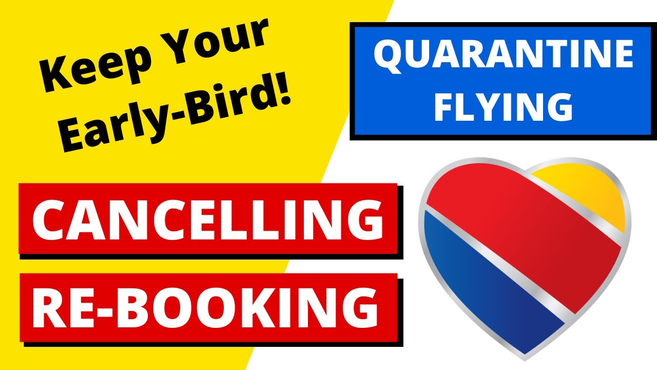 Quarantine Cancelling and ReBooking with Southwest Airlines YouTube