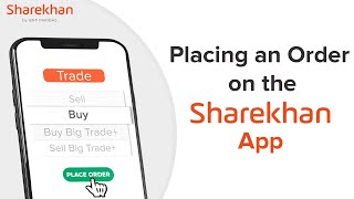 How to Place an Order on the Sharekhan App – A Sharekhan Classroom Tutorial screenshot 4