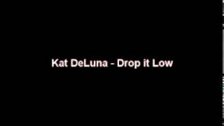 Kat DeLuna   Drop it Low  VIDEO Resimi