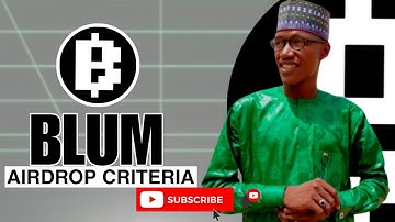 BLUM AIRDROP CRITERIA