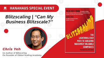 HanaHaus Special Event | Blitzscaling - "Can My Business Blitzscale?"