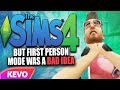 Sims 4 but first person was a bad idea