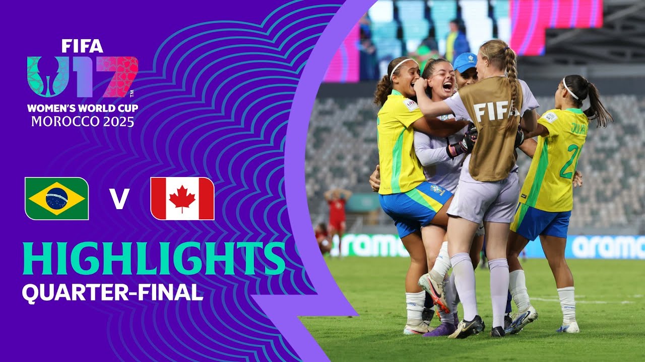 Highlights: Brazil vs Canada Highlights | FIFA U-17 Women’s World Cup Morocco 2025