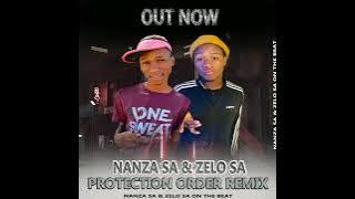 Protection Order (  Remix ) Nanza SA & Zelo SA