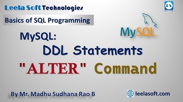 SQL ALTER COMMAND | add, drop, modify, change, rename column/table in MySQL database | Leela Soft