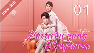 [Indo Sub] Pacarku yang Sempurna ( MyGirl ) 01丨99分女朋友 01 | Zhao Yiqin, Li Jiaqi