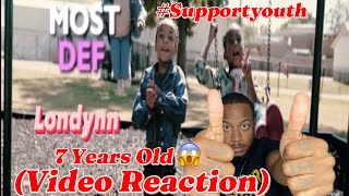 7 Years Old MUST WATCH ✅ Ya girl Londynn - Most Def (Video Reaction) #support #subscribe