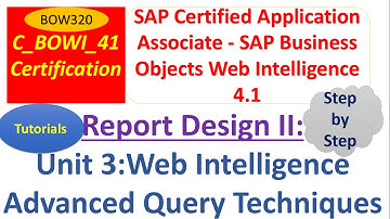 BusinessObjects Report Design II : Unit 3: Practical Examples: Advanced Reporting Techniques