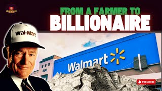 The Inspiring Story of Sam Walton – The Poor Farmer Who Built Walmart