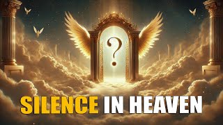Why Was There 30 Minutes Of Silence In Heaven