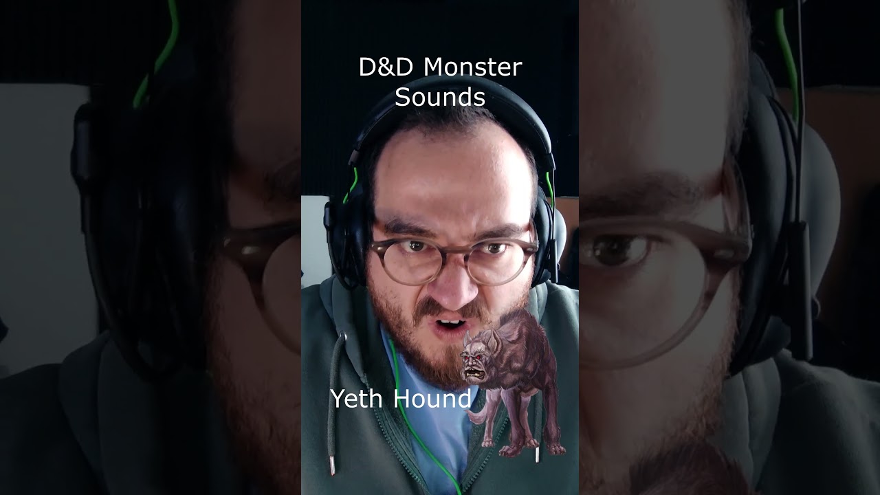 D&D Monster Sounds - Yeth Hound 