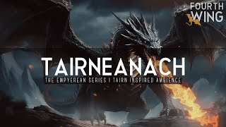 🔥EPIC FOURTH WING AMBIENCE 🐉 | 2 HOURS | DRAGONS | THE EMPYREAN