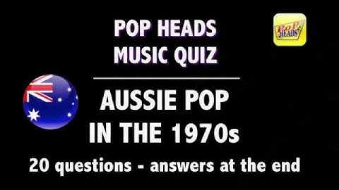 Pop Heads Music Quiz 2 - Aussie Pop in the 1970s.