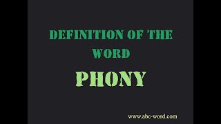 Definition of the word "Phony"