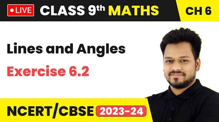 Lines and Angles - Exercise 6.2 | Class 9 Maths Chapter 6 LIVE