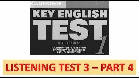 Cambridge KET 1 - Listening Test 3 Part 4 - with transcript