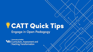 CATT Quick Tips: Engage in Open Pedagogy