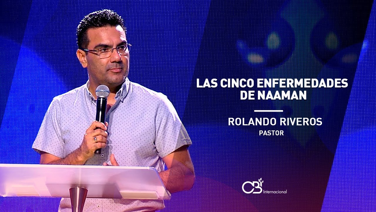 Las Cinco Enfermedades de Naaman - Lunes de poder