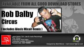 Rob Dalby - Circus Dirt, Lies Audio Recordings Out Now
